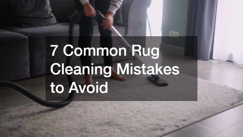 7 Common Rug Cleaning Mistakes to Avoid