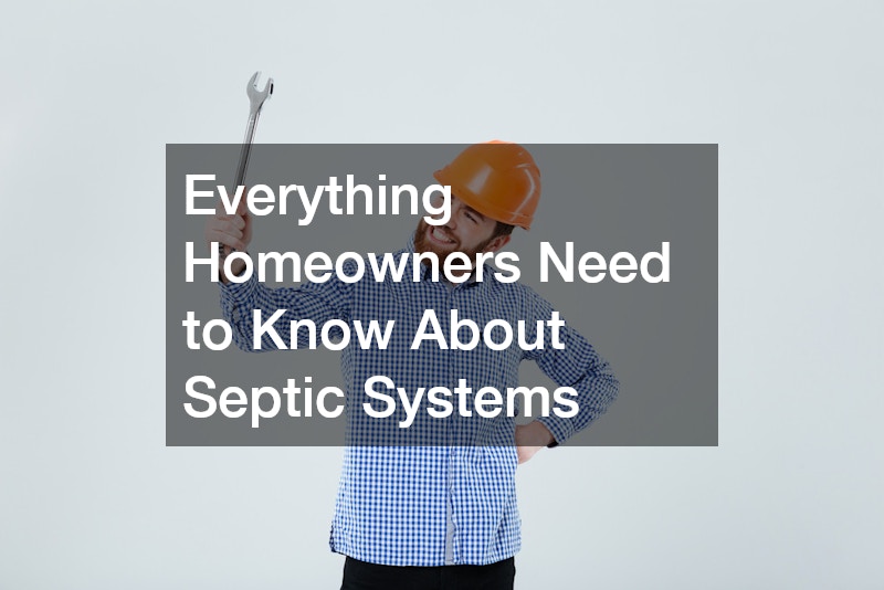Everything Homeowners Need to Know About Septic Systems